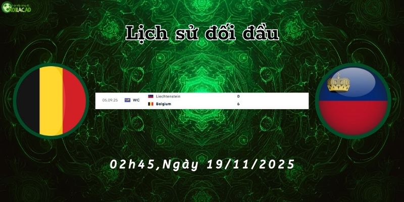 Lịch sử đối đầu Bỉ vs Liechtenstein
