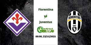Nhận định Fiorentina vs Juventus 00h00 23/11/2025